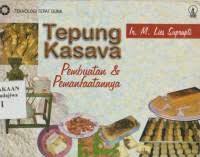 Tepung Kasava : Pembuatan dan Pemanfaatannya