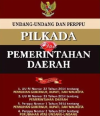 Undang-Undang Pilkada dan Pemerintahan Daerah